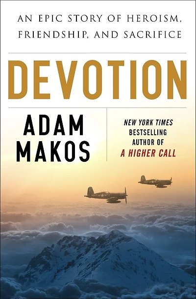 Devotion (Movie Tie-in): An Epic Story of Heroism, Friendship, and Sacrifice