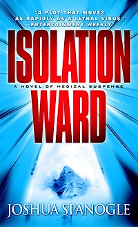 Isolation Ward: A Novel Of Medical Suspense