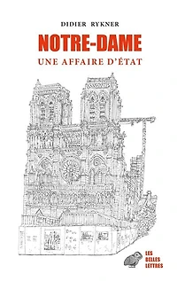Notre-Dame: une affaire d'Etat