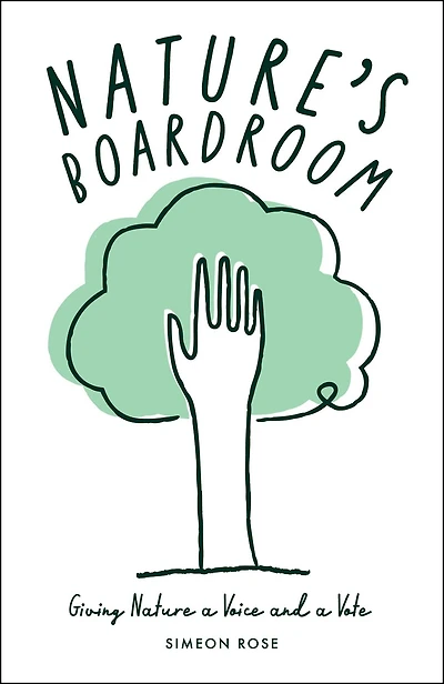 Nature’s Boardroom: Giving Nature a Voice and a Vote