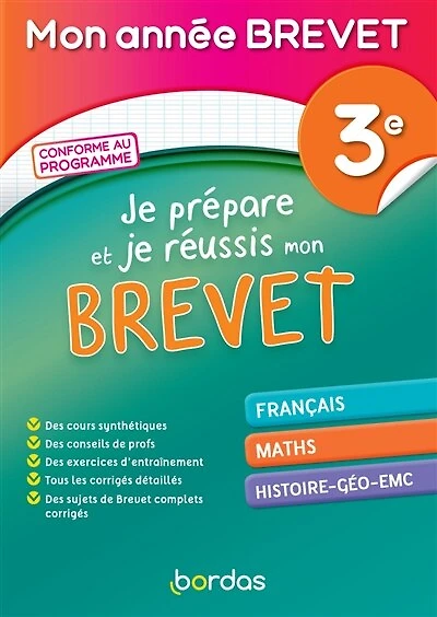 Je prépare et je réussis mon brevet 3e : français, maths, histoire géo, EMC: français, maths, histoire géo, EMC