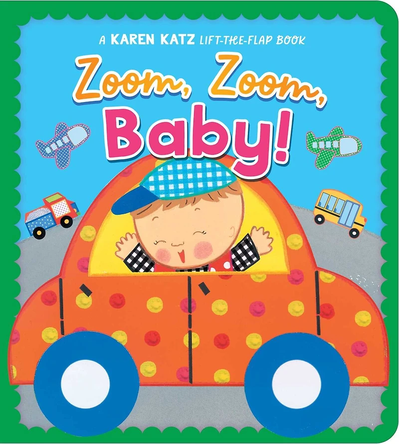 Zoom, Baby!: A Karen Katz Lift-the-Flap Book