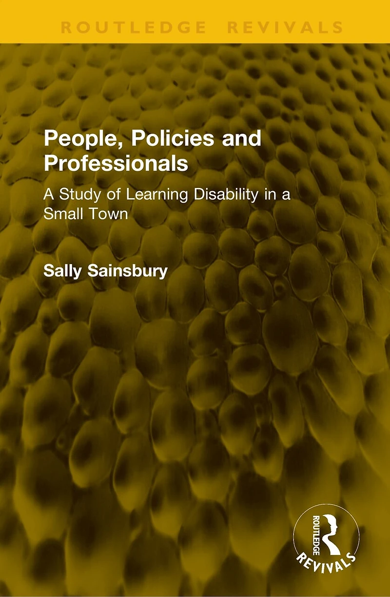 People, Policies and Professionals: a Study of Learning Disability Small Town