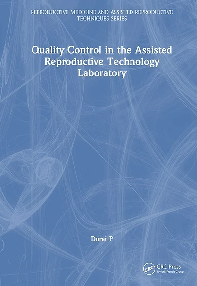 Quality Control the Assisted Reproductive Technology Laboratory
