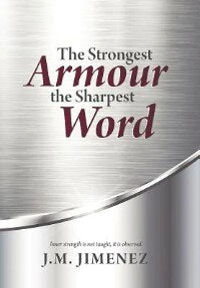 the Strongest Armour, Sharpest Word