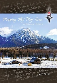 Mapping My Way Home: A Gitxsan History