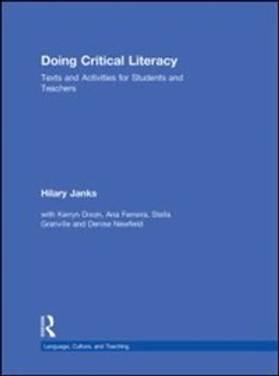 Doing Critical Literacy: Texts And Activities For Students Teachers