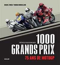 1.000 Grands Prix : 75 ans de MotoGP: 75 ans de MotoGP