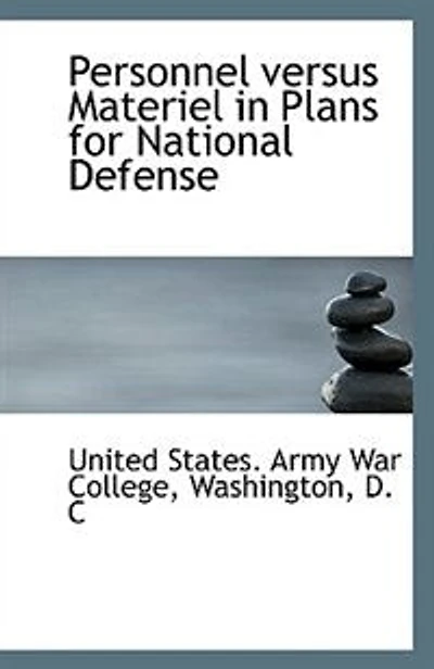 Personnel Versus Materiel Plans for National Defense