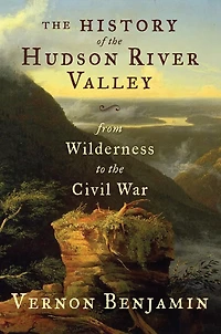the History of Hudson River Valley: From Civil War to Modern Times