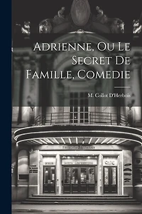 Adrienne, Ou Le Secret De Famille