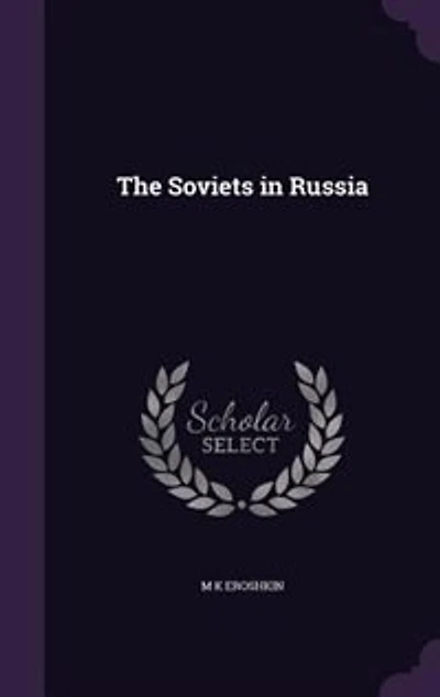 The Soviets Russia (Classic Reprint)