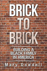 Brick To Brick: Building A Black Family America