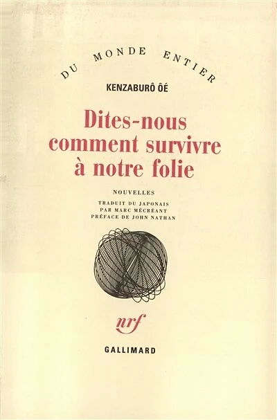 DITES-NOUS COMMENT SURVIVRE À NOTRE FOLIE