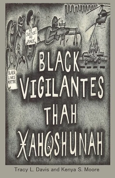 Black Vigilantes: Thah Xah Qshunah
