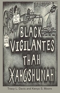 Black Vigilantes: Thah Xah Qshunah