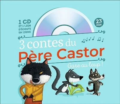 3 contes du Père Castor: gare au loup !