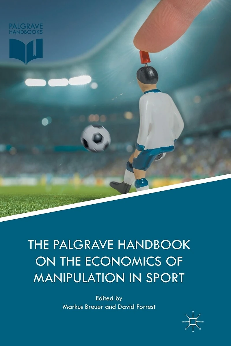 the Palgrave Handbook on Economics of Manipulation Sport