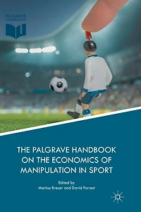 the Palgrave Handbook on Economics of Manipulation Sport