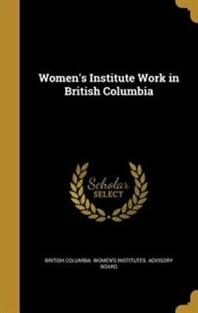 Women's Institute Work British Columbia