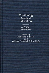 Continuing Medical Education: A Primer
