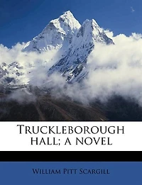 Truckleborough Hall; a Novel