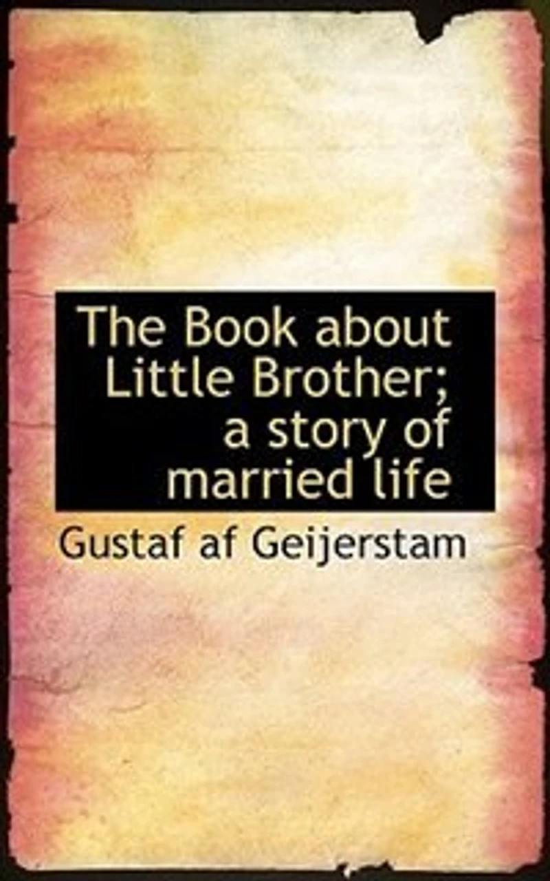 The Book About Little Brother: A Story of Married Life (Classic Reprint)