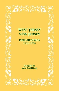 West Jersey, New Jersey Deed Records, 1721-1776