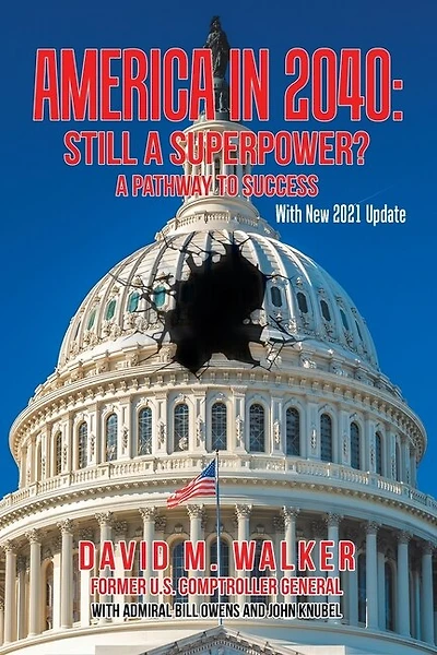 America In 2040: Still A Superpower?: A Pathway To Success
