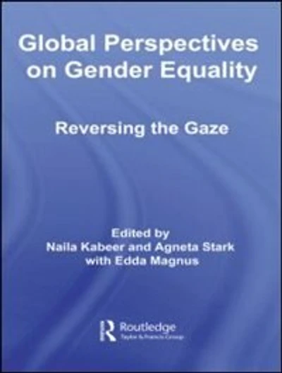 Global Perspectives on Gender Equality: Reversing the Gaze