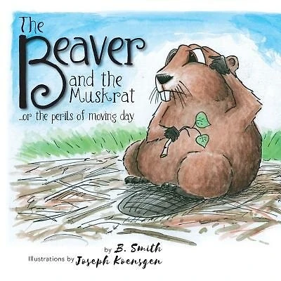 The Beaver and the Muskrat: or the perils of moving day