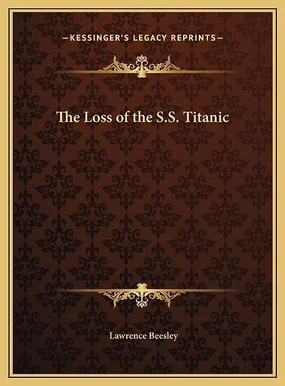 the Loss of S. Titanic: Its Story and Lessons