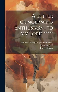 A Letter Concerning Enthusiasm