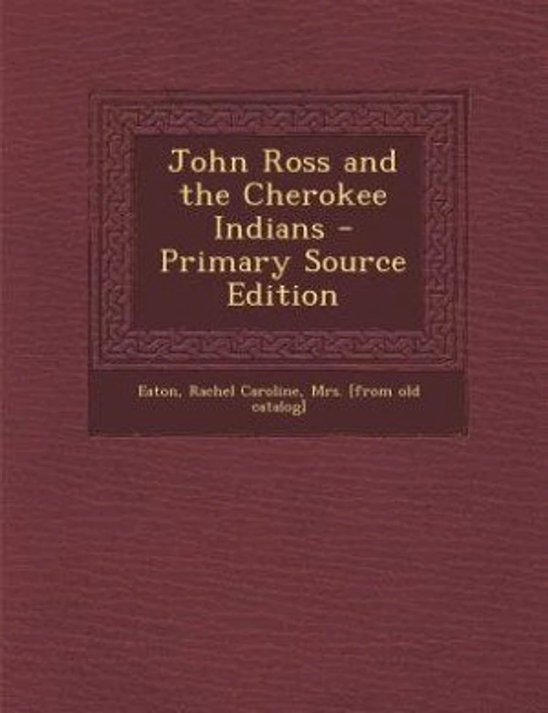 John Ross and the Cherokee Indians