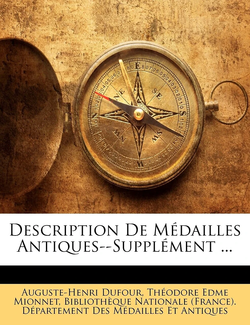 Description De Médailles Antiques--Supplément ...
