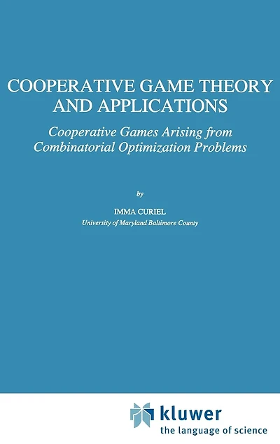 Cooperative Game Theory And Applications: Cooperative Games Arising From Combinatorial Optimization Problems