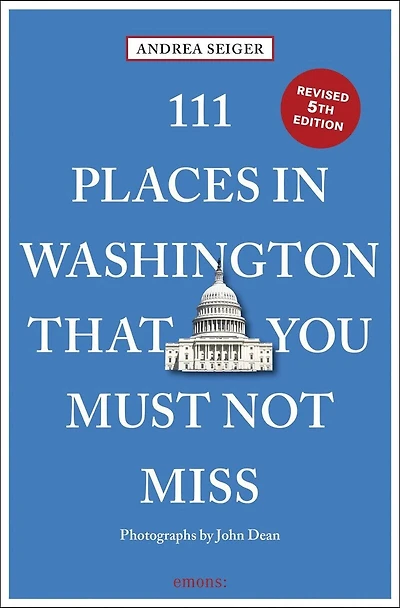 111 Places Washington, DC That You Must Not Miss