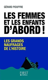 Les femmes et enfants d'abord grands naufrages de l'histoire