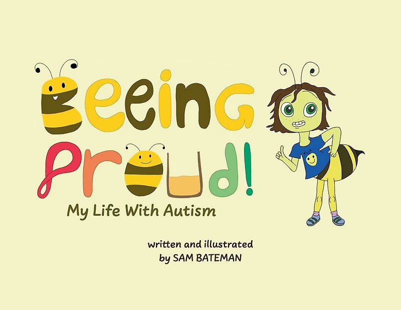 Beeing Proud!: My Life With Autism