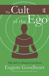 The Cult of Ego: Self Modern Literature