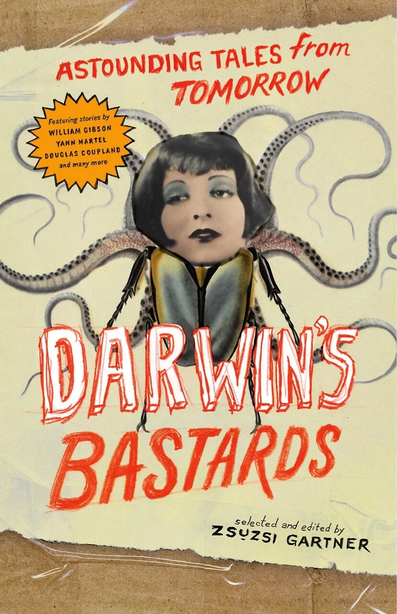 Darwin's Bastards: Astounding Tales From Tomorrow