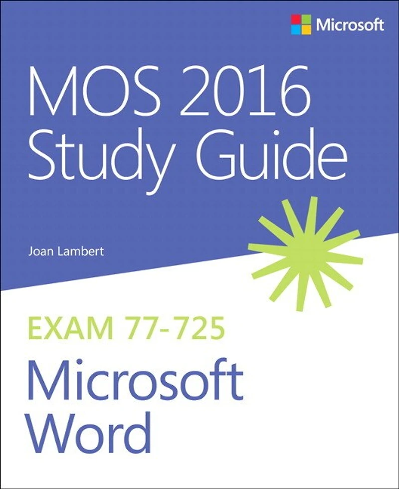 Mos Study Guide For Microsoft Word Exam Mo-100