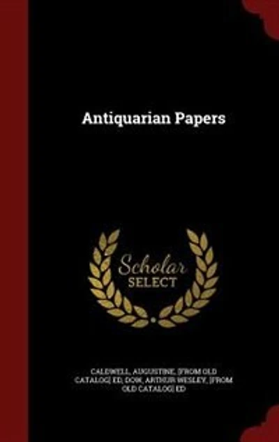 Antiquarian Papers