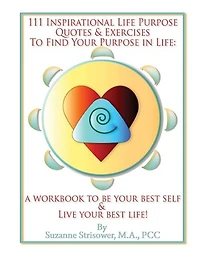 111 Inspirational Life Purpose Quotes and Exercises to Find Your Purpose in Life