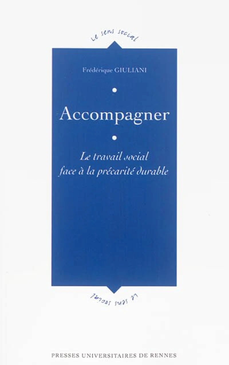 Accompagner: le travail social face à la précarité durable