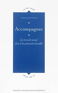 Accompagner: le travail social face à la précarité durable