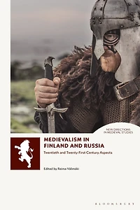 Medievalism Finland and Russia: Twentieth- Twenty-First Century Aspects