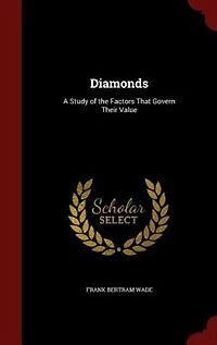 Diamonds: A Study of the Factors That Govern Their Value