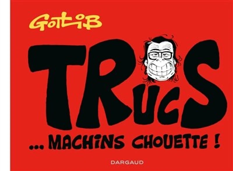 Trucs... machins chouette !