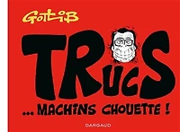 Trucs... machins chouette !